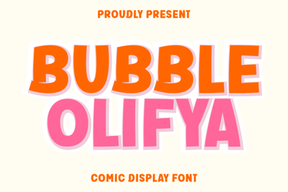 Bubble Olifya: A Display Font That Makes Your Headlines Instantly Memorable