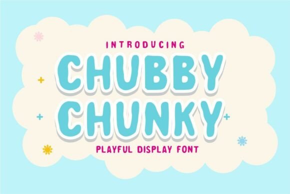 Chubby Chunky: A Hand-Drawn Display Typeface That Feels Like a Hug
