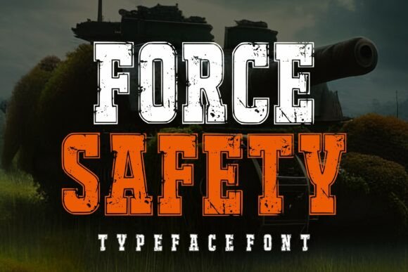 Force Safety: A Bold Display Font for Editorial Impact