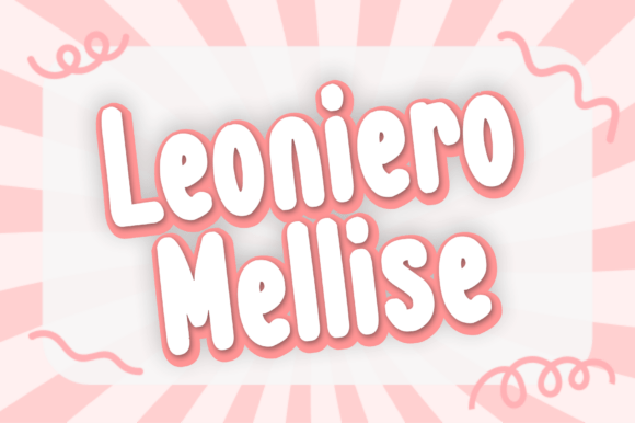 Leoniero Mellise: A Playful Display Font That Lifts Digital Design