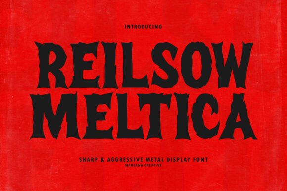 Reilsow Meltica: A High-Impact Display Font for Digital Design