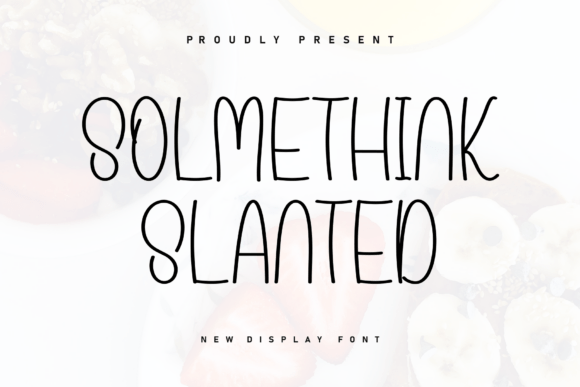 Solmethink Slanted: A Handwritten Display Font That Feels Like a First Draft—In the Best Way