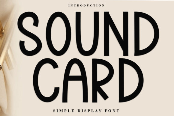 Sound Card Font: A Display Typeface That Adds Warmth to Your Brand